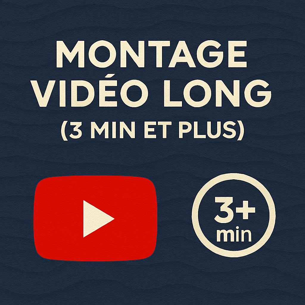 Vidéo YouTube / Longue (3min et plus)