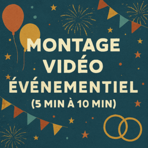 Montage Vidéo Événementiel